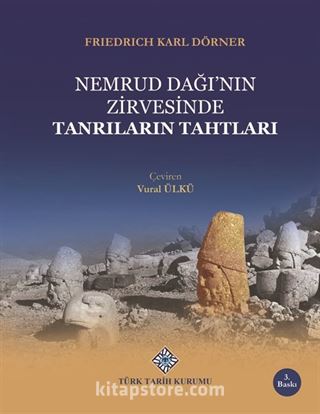 Nemrud Dağı'nın Zirvesinde Tanrıların Tahtları