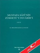 Mustafa Safi'nin Zübdetü't - Tevarih-i Cilt 2