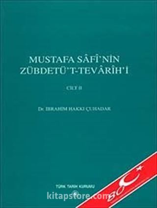 Mustafa Safi'nin Zübdetü't - Tevarih-i Cilt 2