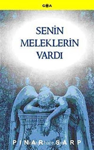 Senin Meleklerin Vardı