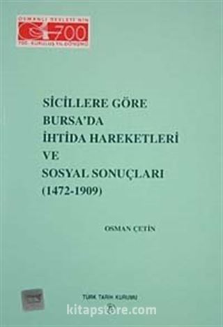 Sicillere Göre Bursa'da İhtida Hareketleri ve Sosyal Sonuçları (1472-1909)