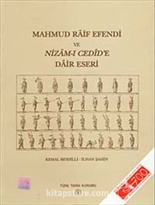 Mahmud Raif Efendi ve Nizam-ı Cedid'e Dair Eseri