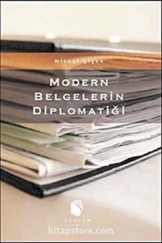 Modern Belgelerin Diplomatiği