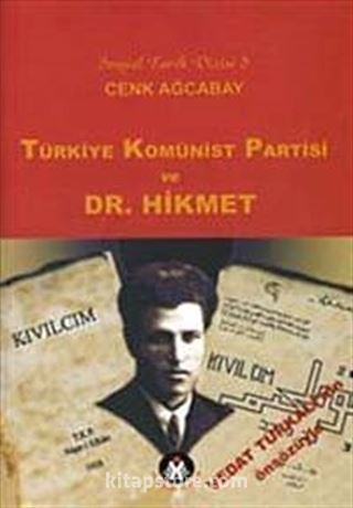 Türkiye Komünist Partisi ve Dr. Hikmet