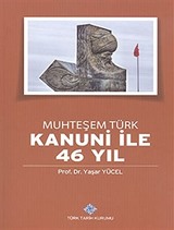 Muhteşem Türk Kanuni ile 46 Yıl