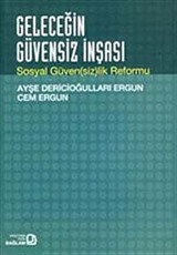 Geleceğin Güvensiz İnşası