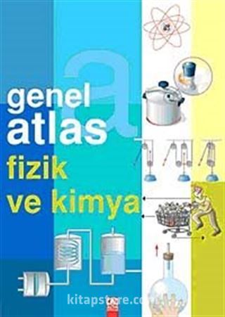 Genel Atlas Fizik ve Kimya