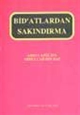 Bid'atlardan Sakındırma