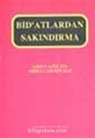 Bid'atlardan Sakındırma