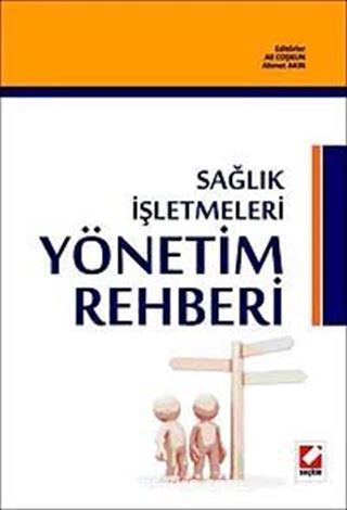 Sağlık İşletmeleri Yönetim Rehberi