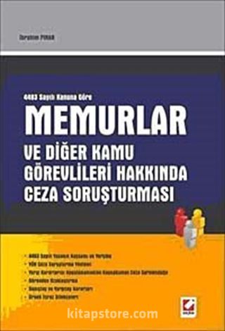 4483 Sayılı Kanuna Göre Memurlar ve Diğer Kamu Görevlileri Hakkında Ceza Soruşturması