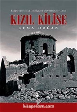 Kappadokia Bölgesi Sivrihisar'daki Kızıl Kilise