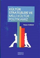 Kültür Stratejileri ve Milli Kültür Politikamız