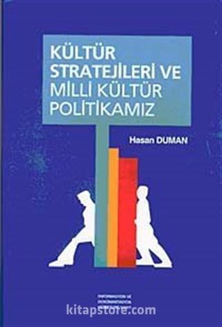 Kültür Stratejileri ve Milli Kültür Politikamız