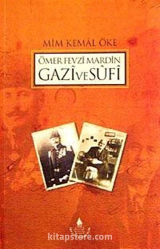 Ömer Fevzi Mardin Gazi ve Sufi