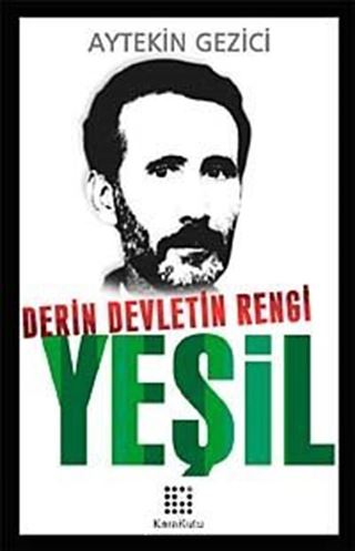 Derin Devletin Rengi Yeşil