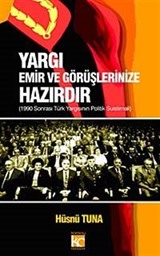 Yargı Emir ve Görüşlerinize Hazırdır