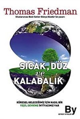 Sıcak, Düz ve Kalabalık