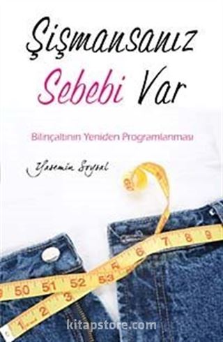 Şişmansanız Sebebi Var