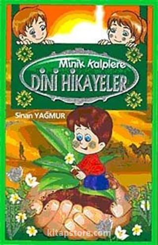 Minik Kalplere Dini Hikayeler