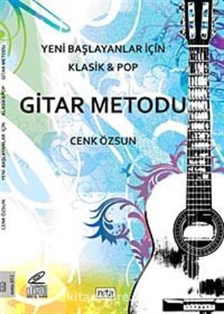 Yeni Başlayanlar İçin Klasik ve Pop Gitar Metodu (Cd Ekli)