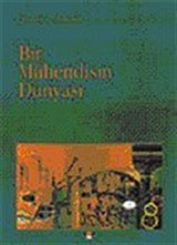 Bir Mühendisin Dünyası