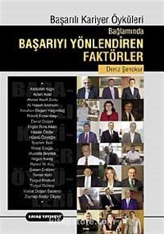 Başarılı Kariyer Öyküleri Bağlamında Başarıyı Yönlendiren Faktörler