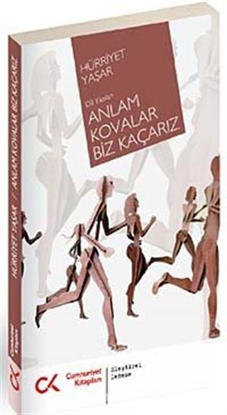 Anlam Kovalar Biz Kaçarız