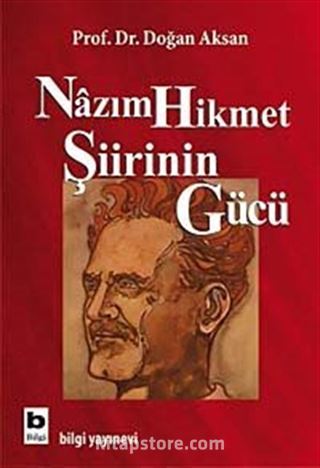 Nazım Hikmet Şiirinin Gücü