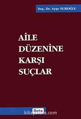 Aile Düzenine Karşı Suçlar