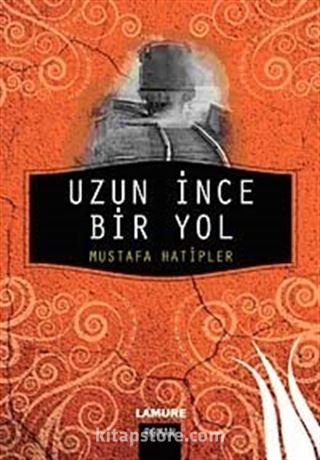 Uzun İnce Bir Yol