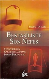 Bektaşilikte Son Nefes