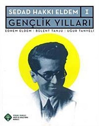 Sedad Hakkı Eldem I: Gençlik Yılları