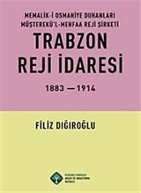 Trabzon Reji İdaresi 1883-1914