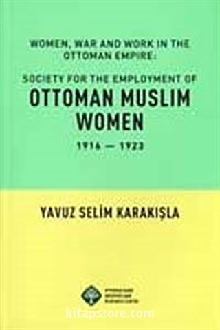 Women, War and Work in the Ottoman Empire