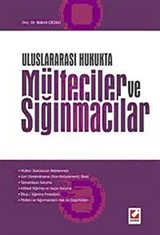 Uluslararası Hukukta Mülteciler ve Sığınmacılar