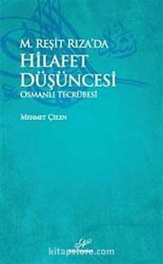 M.Reşit Rıza'da Hilafet Düşüncesi