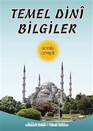 Temel Dini Bilgiler Sorulu Cevaplı