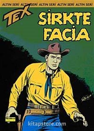 Altın Tex Sayı:66 Sirkte Facia