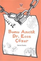 Bunu Ancak Dr. Ecco Çözer