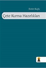 Çete Kurma Hazırlıkları