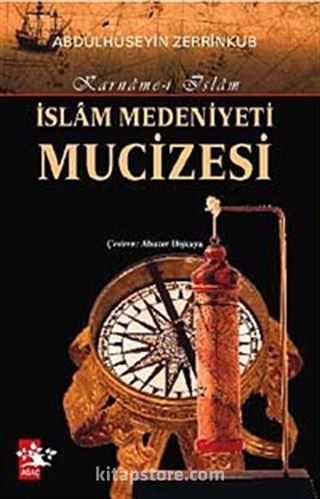 İslam Medeniyeti Mucizesi