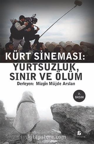 Kürt Sineması: Yurtsuzluk, Sınır ve Ölüm