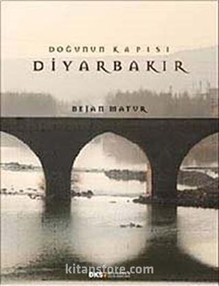 Doğunun Kapısı Diyarbakır