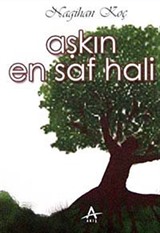 Aşkın En Saf Hali