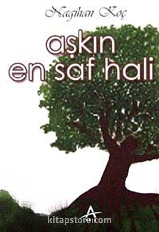 Aşkın En Saf Hali