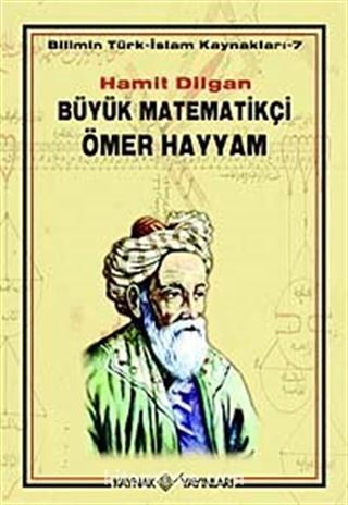 Büyük Matematikçi Ömer Hayyam