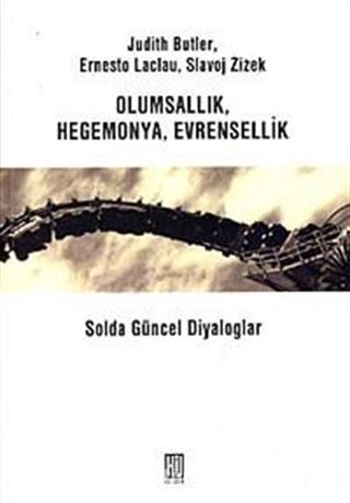 Olumsallık Hegemonya Evrensellik