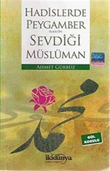 Hadislerde Peygamberimizin Sevdiği Müslüman