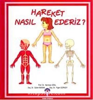 Nasıl Hareket Ederiz?